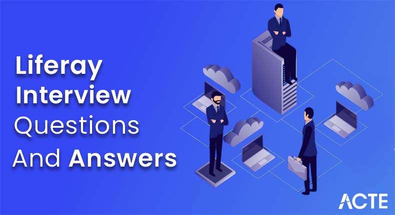 Liferay Interview Questions and Answers