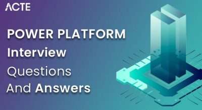 Power Platform Interview Questions and Answers