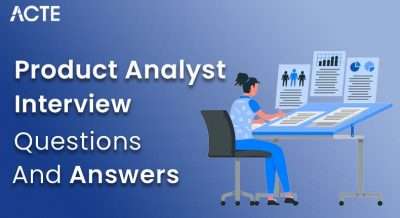 Product Analyst Interview Questions and Answers