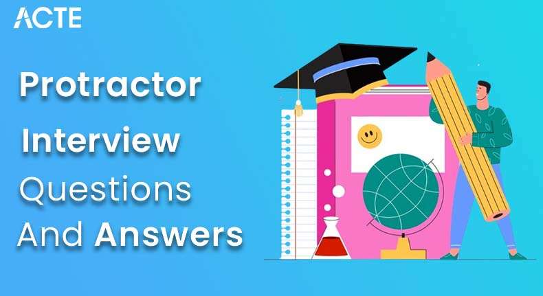 Protractor Interview Questions and Answers