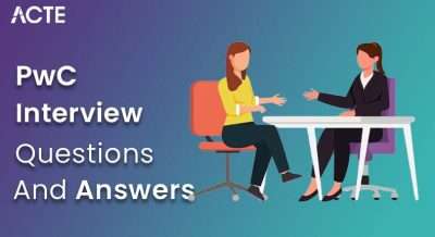 PwC Interview Questions and Answers