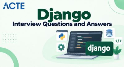 Django Interview Questions and Answers