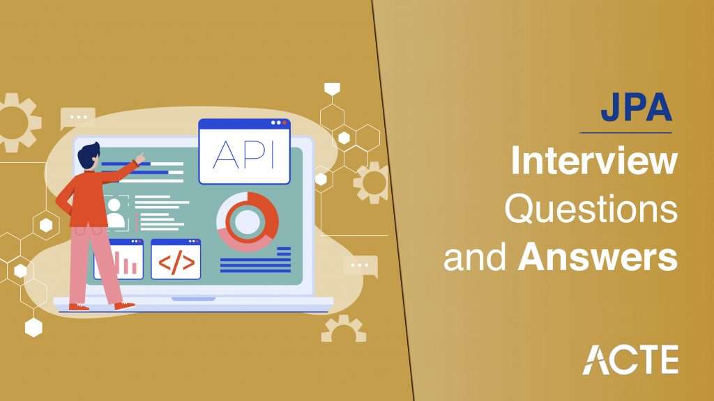 Top 45+ JPA Interview Questions and Answers with Placement | Updated 2026
