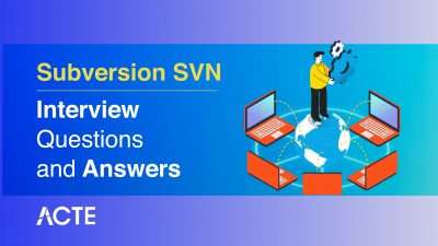Subversion SVN Interview Questions and Answers