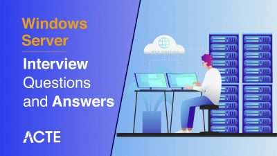Windows Server Interview Questions and Answers