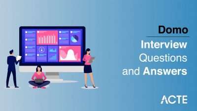 Domo Interview Questions and Answers