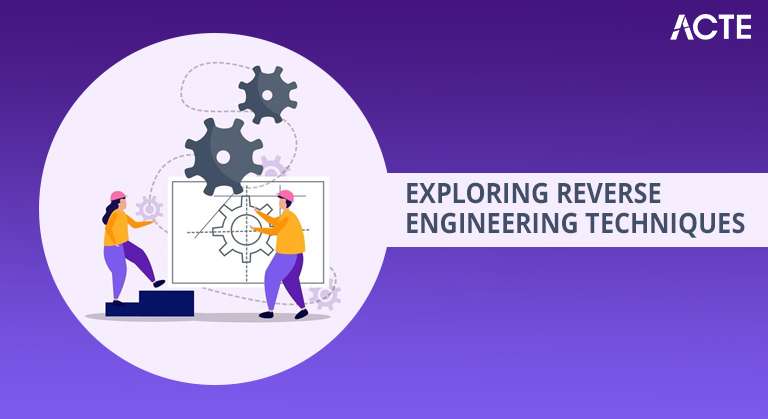Exploring Reverse Engineering Techniques Article