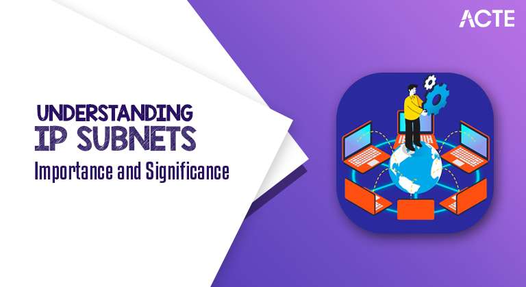 IP Subnets Importance and Significance Article