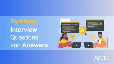 Symfony Interview Questions an Answers