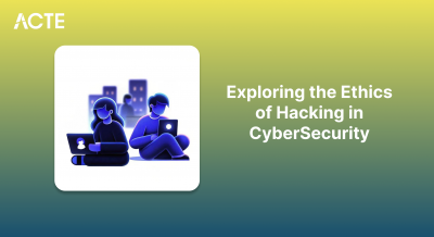 Ethics of Hacking in CyberSecurity Article