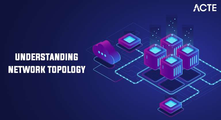 Understanding Network Topology Article