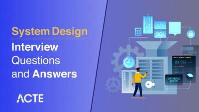 System Design Interview Questions and Answers