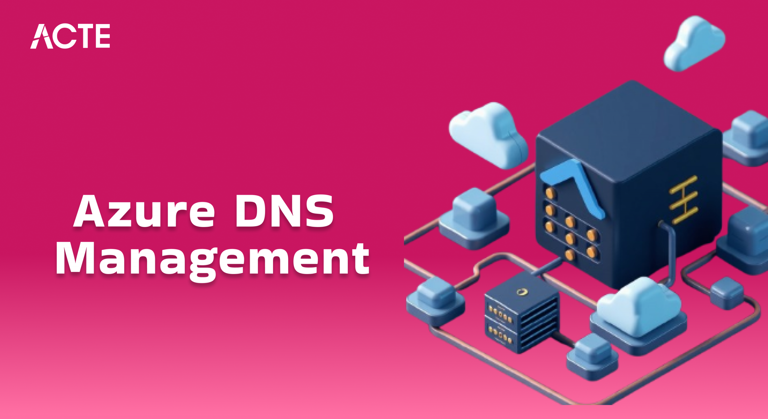 Complete Guide to Azure DNS Management | Updated 2025