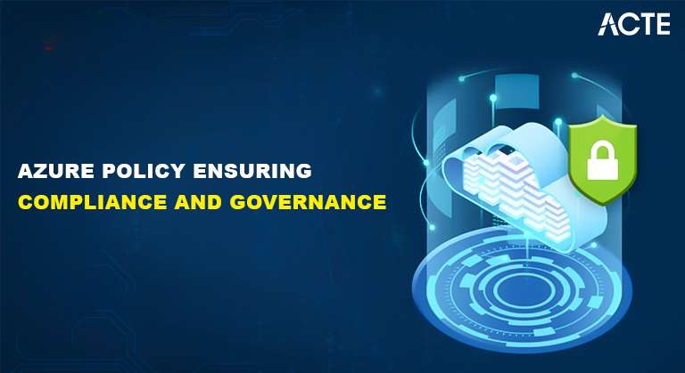 Azure Policy Ensuring Compliance And Governance Article