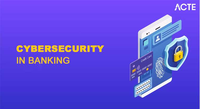Cybersecurity in Banking Article
