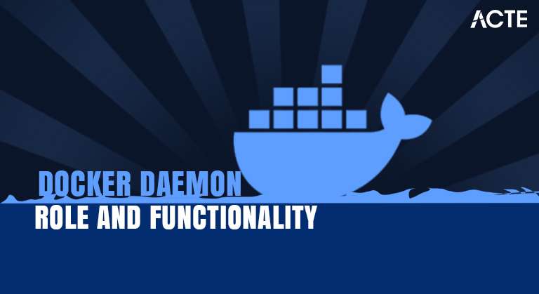 Docker Daemon Role And Functionality Article