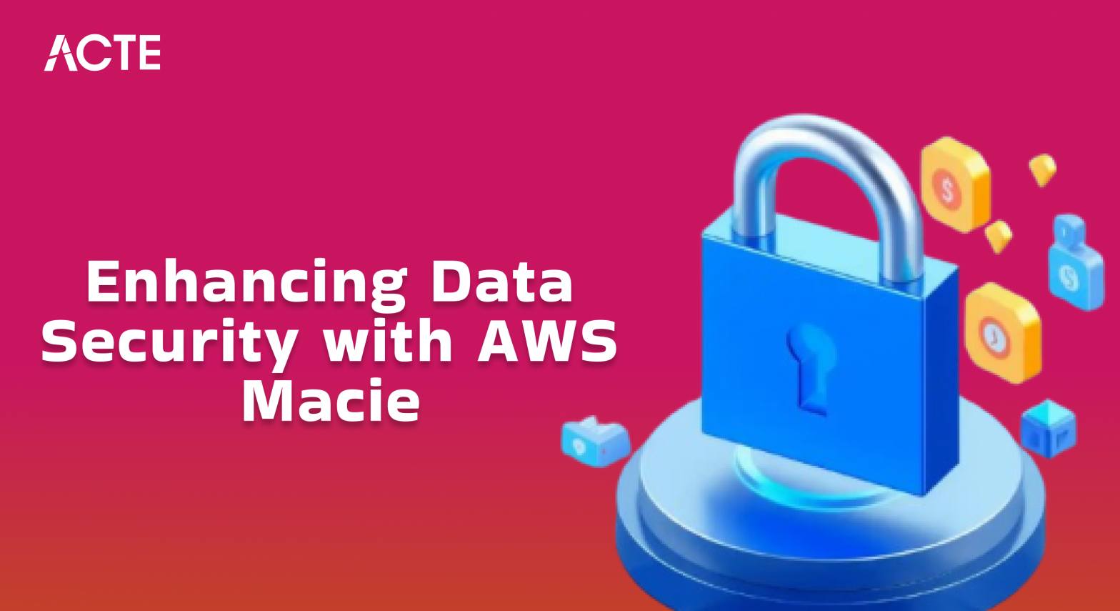 Enhancing Data Security with AWS Macie Article