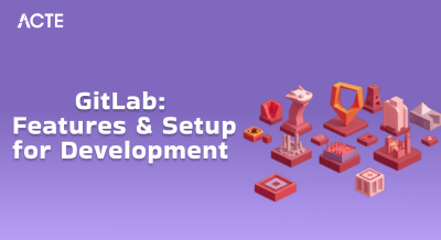 GitLab - Features & Setup for Development Article