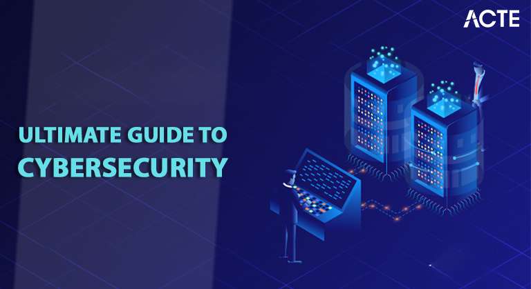 Ultimate Guide to Cybersecurity Article