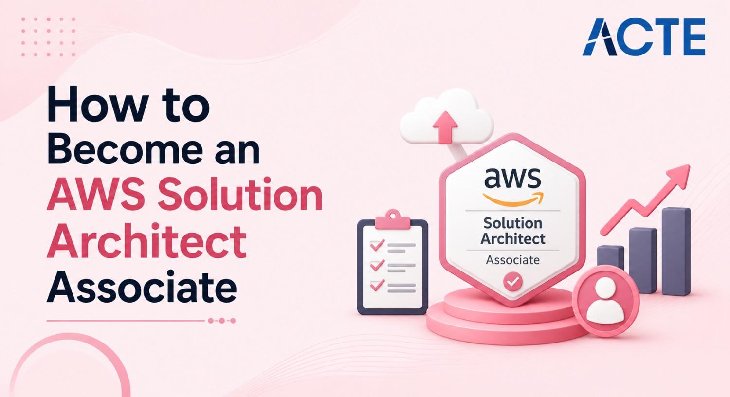 How to Become an AWS Solution Architect Associate Article