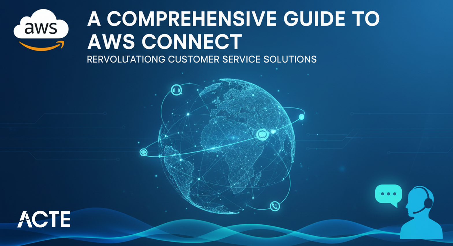 AWS Connect_ Revolutionizing ACTE