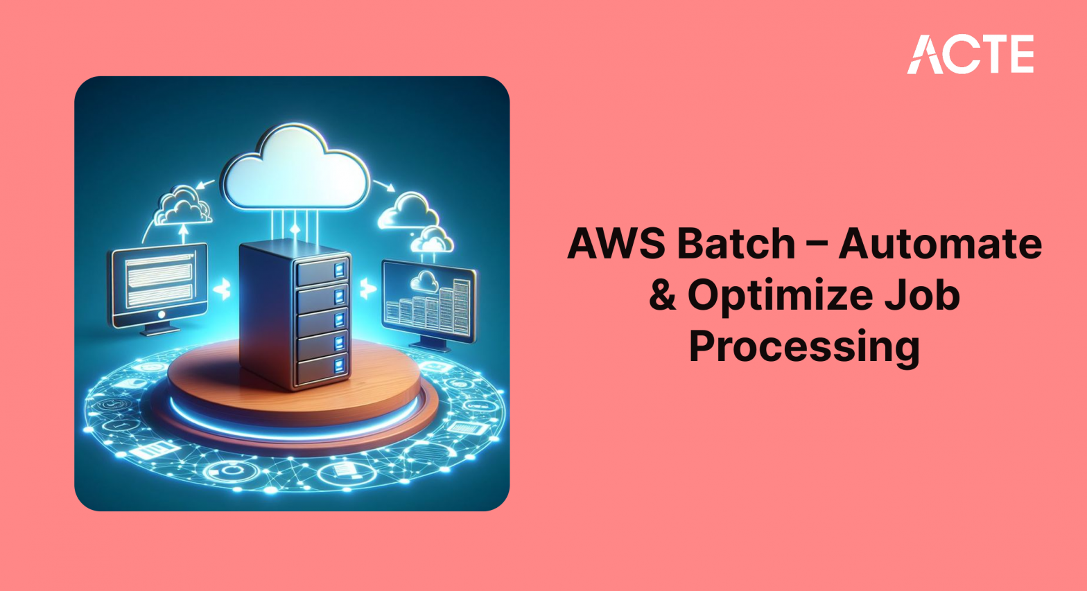 AWS Batch – Automate & Optimize Job Processing Article