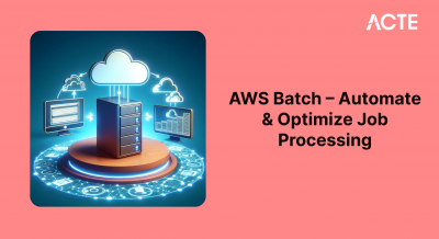 AWS Batch – Automate & Optimize Job Processing Article