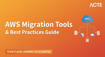 AWS Migration Tools & Best Practices ACTE