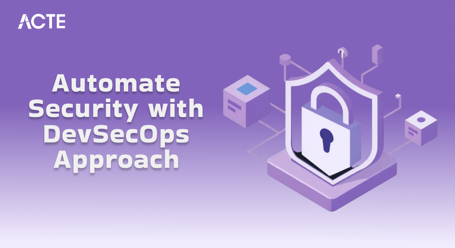 Automate Security with DevSecOps Approach Article