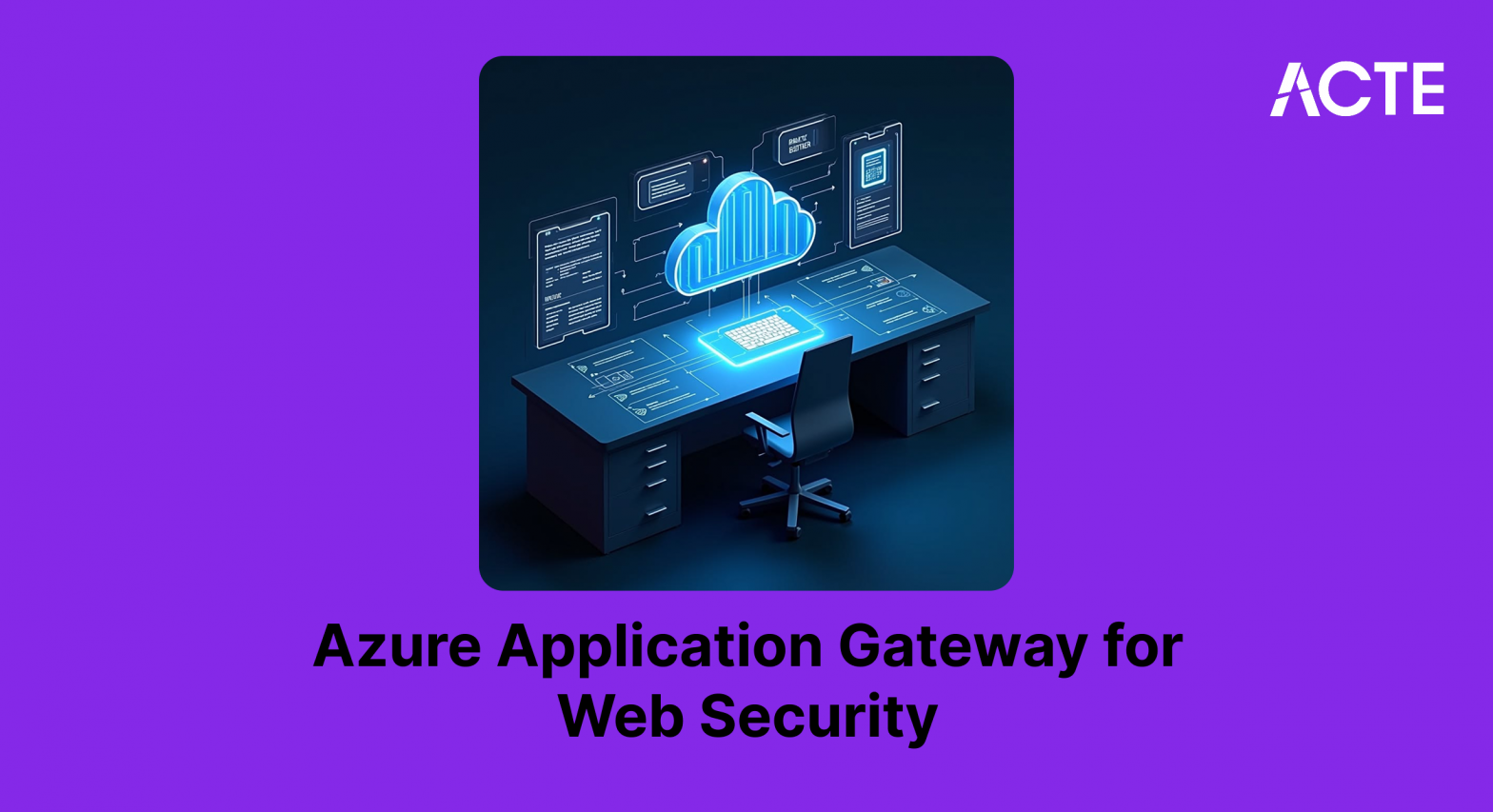 Azure Application Gateway for Web Security Article