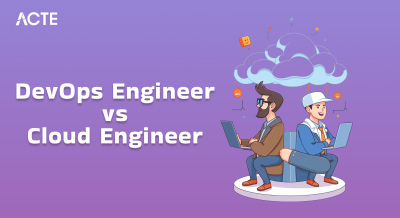 DevOps Engineer Vs Cloud Engineer Article
