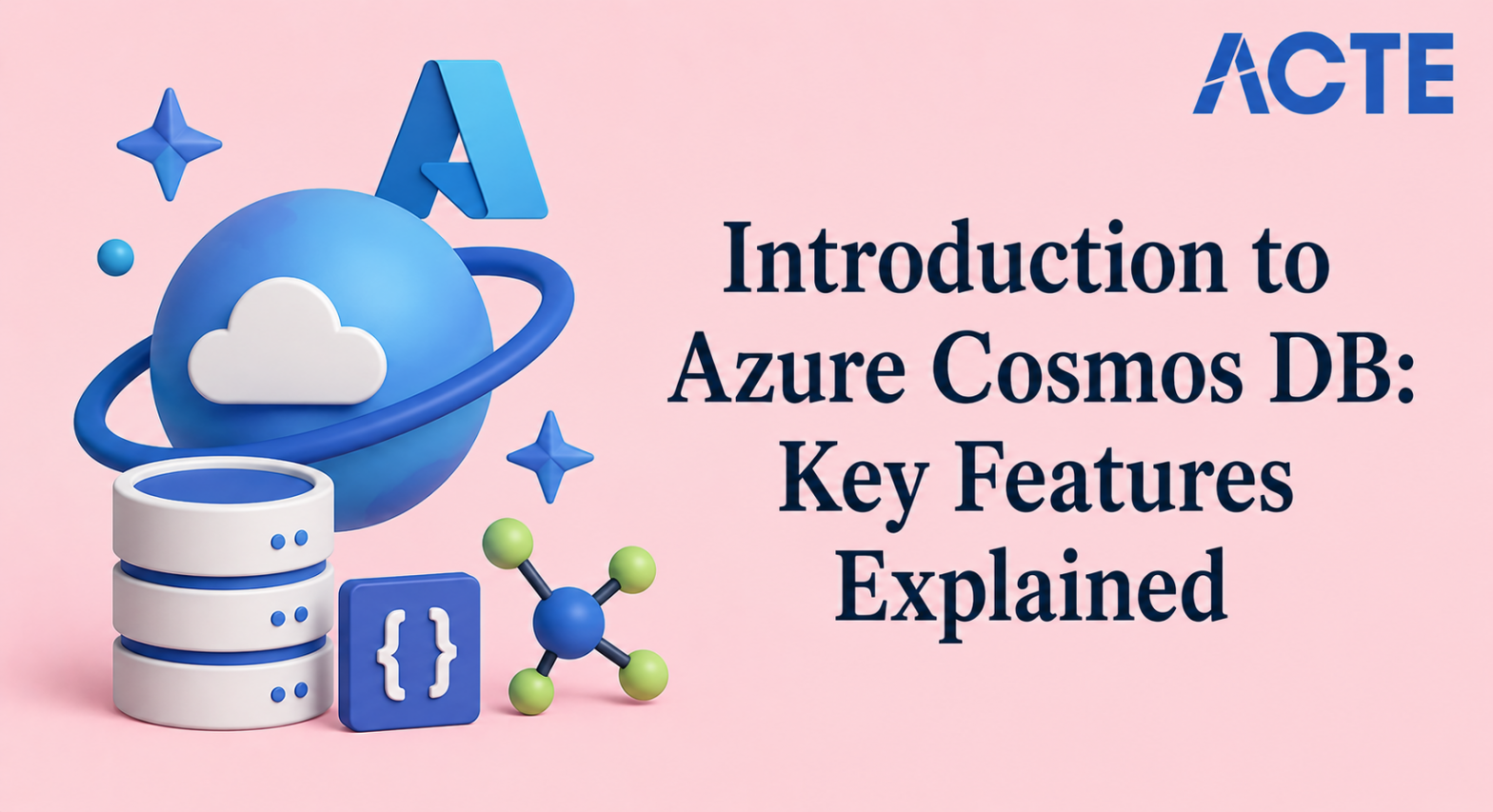 Introduction to Azure Cosmos DB Key Features Explained Article