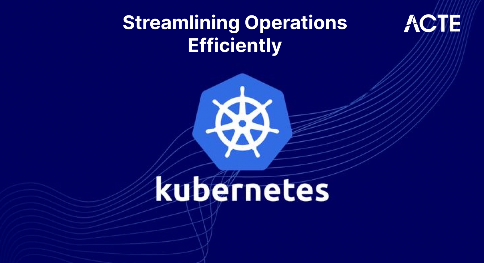 Kubernetes & DevOps Acte