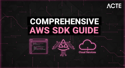 A Comprehensive Guide to AWS SDK Acte