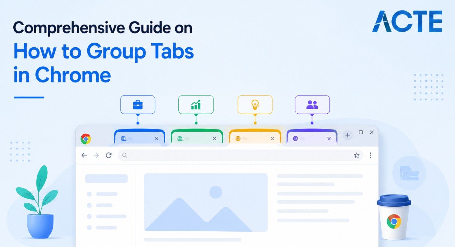 Comprehensive Guide on How to Group Tabs in Chrome Article