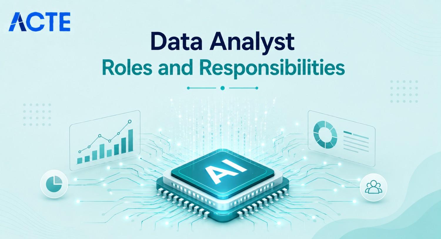 Data Analyst Roles and Responsibilities Article