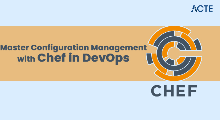 Master Configuration Management with Chef in DevOps Article