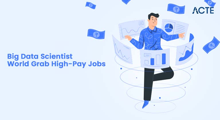 Big Data Scientist World Grab High-Pay Jobs Article