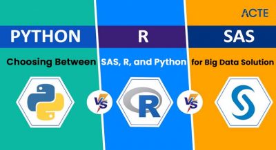 Choosing Between SAS, R, and Python for Big Data Solution Article