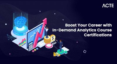 Boost Your Career with In-Demand Analytics Course Certifications Article