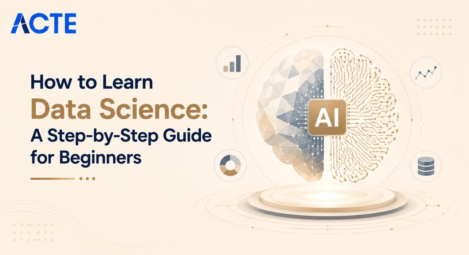 How to Learn Data Science: A Step-by-Step Guide for Beginners Article