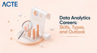 Data Analytics Careers: Skills, Types, and Outlook Article