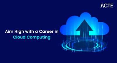 Aim High with a Career in Cloud Computing Article