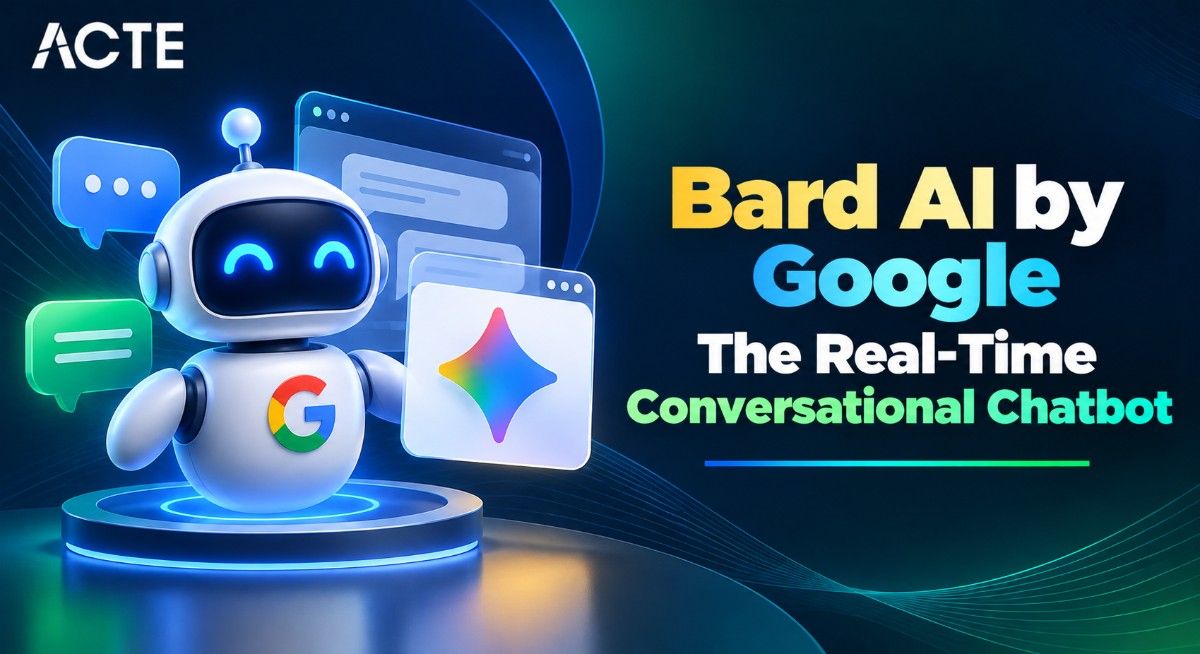 Bard AI by Google The Real-Time Conversational Chatbot