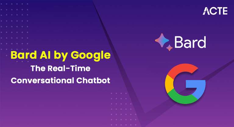 Bard AI by Google The Real-Time Conversational Chatbot Article