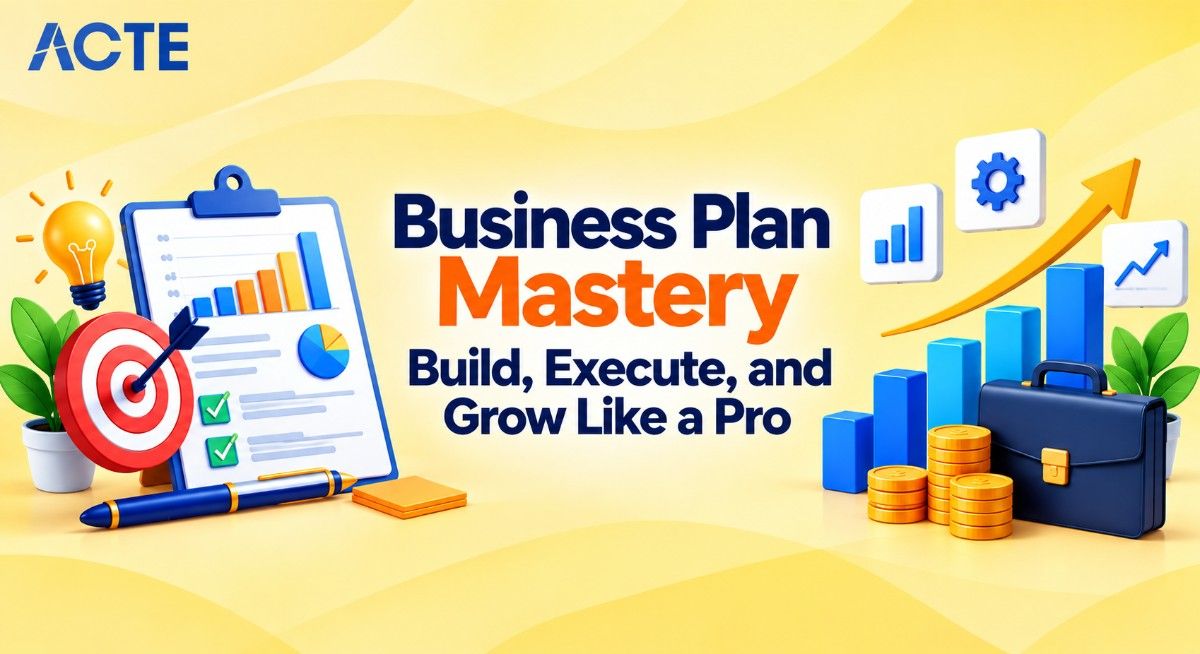 Business Plan Mastery: Build, Execute, and Grow Like a Pro