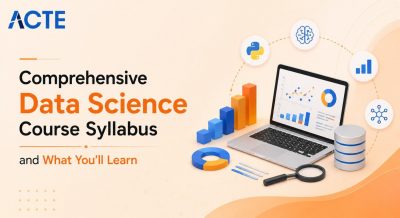 Comprehensive Data Science Course Syllabus and What You’ll Learn Article