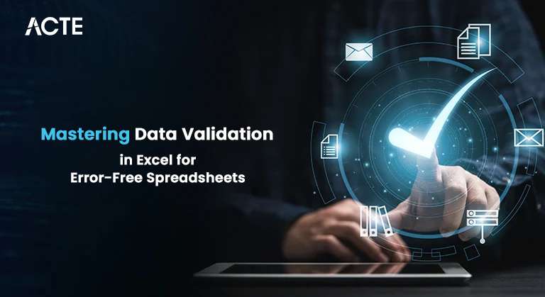 Mastering Data Validation in Excel for Error-Free Spreadsheets Article