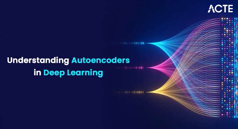 Understanding Autoencoders in Deep Learning Article