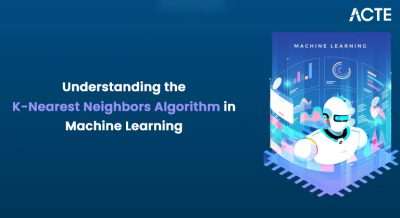 Understanding the K-Nearest Neighbors Algorithm in Machine Learning Article